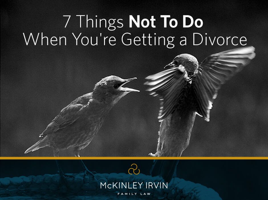 7 Things Not To Do When You're Getting a Divorce