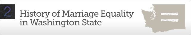 Chapter 2: History of Marriage Equality in Washington State